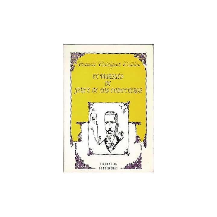 El Marqués de Jerez de los Caballeros semblanza de un gran bibliófilo
